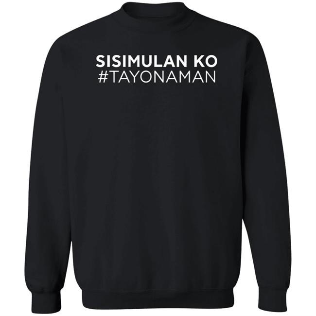 Sisimulan Ko #Tayonaman Shirt 姫 #Checkkaywalden Sisimulan Ko #Tayonaman Shirt 姫 #Checkkaywalden
