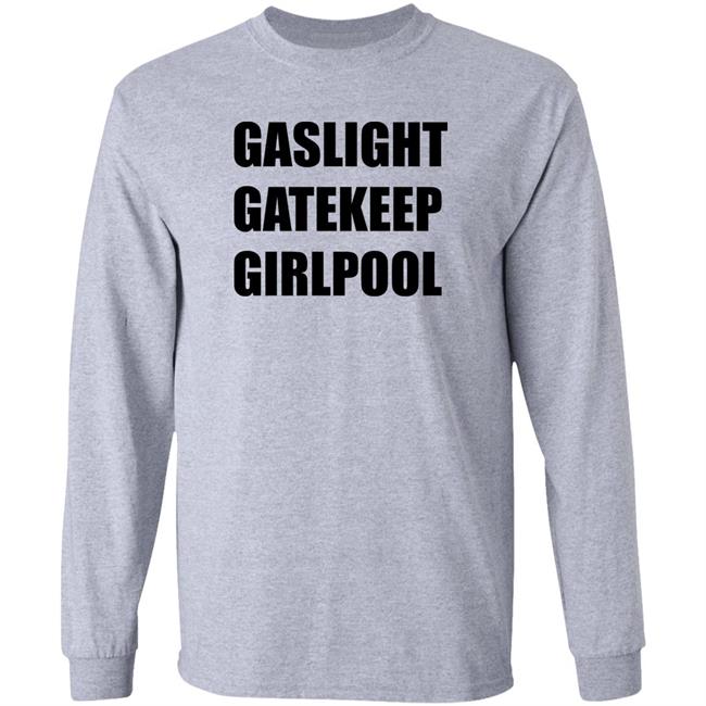 Gaslight Gatekeep Girlpool Shirt Girlpool Merch Gaslight Gatekeep Girlpool Shirt Girlpool Merch