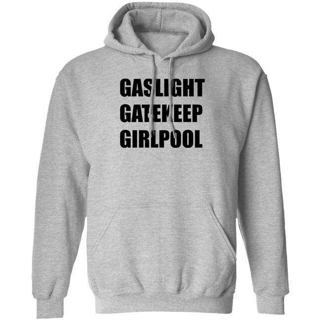 Gaslight Gatekeep Girlpool Shirt Girlpool Merch Gaslight Gatekeep Girlpool Shirt Girlpool Merch