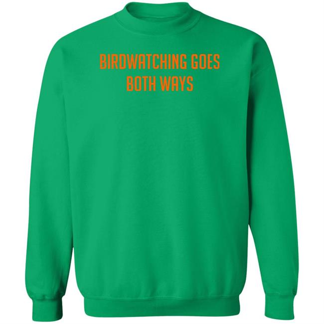 Topatoco Store Birdwatching Goes Both Ways Shirt Jeffrey Cranor Topatoco Store Birdwatching Goes Both Ways Shirt Jeffrey Cranor