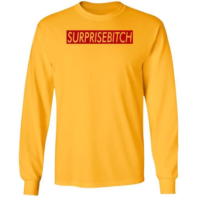 Surprisebitch Shirt Kelthecelt Surprisebitch Shirt Kelthecelt