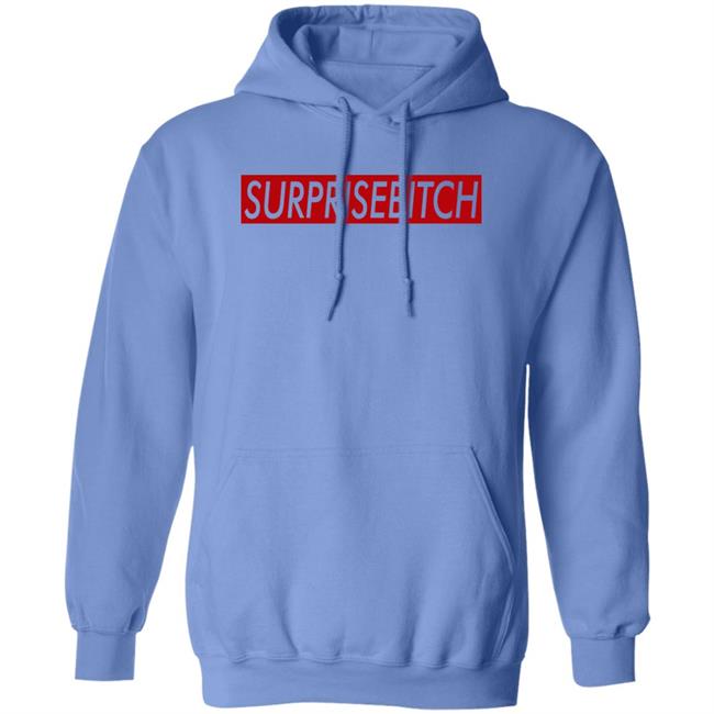 Surprisebitch Shirt Kelthecelt Surprisebitch Shirt Kelthecelt