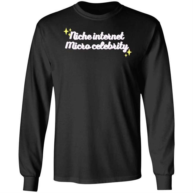 Niche Internet Micro Celebrity Shirt Srishti Niche Internet Micro Celebrity Shirt Srishti