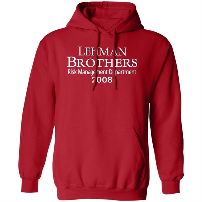 Lehman Brothers Risk Management Department 2008 Shirt Sarah Katilyn Lehman Brothers Risk Management Department 2008 Shirt Sarah Katilyn