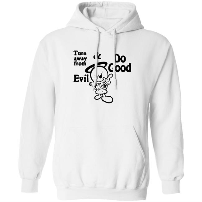 Turn Away From Evil And Do Good Shirt Wal†er Turn Away From Evil And Do Good Shirt Wal†er