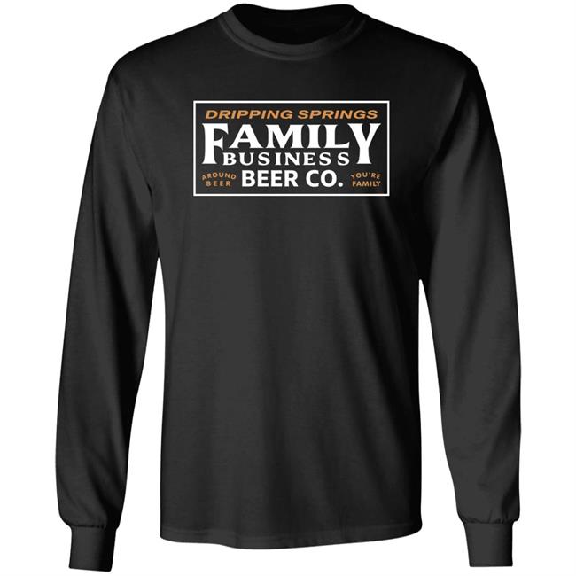 Family Business Beer Merch Around Beer You're Family Logo T-Shirt Family Business Beer Merch Around Beer You're Family Logo T-Shirt