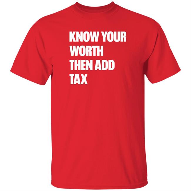 Jamie Barton Know Your Worth Then Add Tax Long Sleeve T Shirt Jamie Barton Know Your Worth Then Add Tax Long Sleeve T Shirt