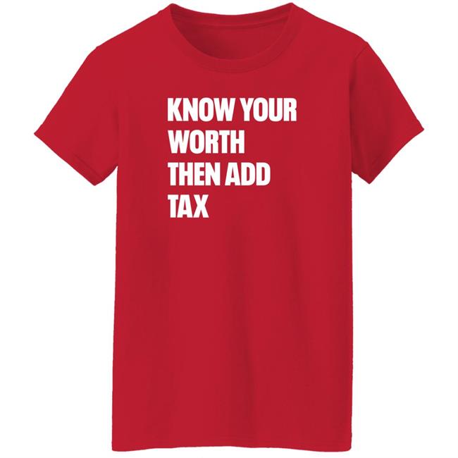 Jamie Barton Know Your Worth Then Add Tax Long Sleeve T Shirt Jamie Barton Know Your Worth Then Add Tax Long Sleeve T Shirt
