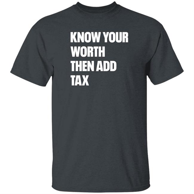 Jamie Barton Know Your Worth Then Add Tax Long Sleeve T Shirt Jamie Barton Know Your Worth Then Add Tax Long Sleeve T Shirt