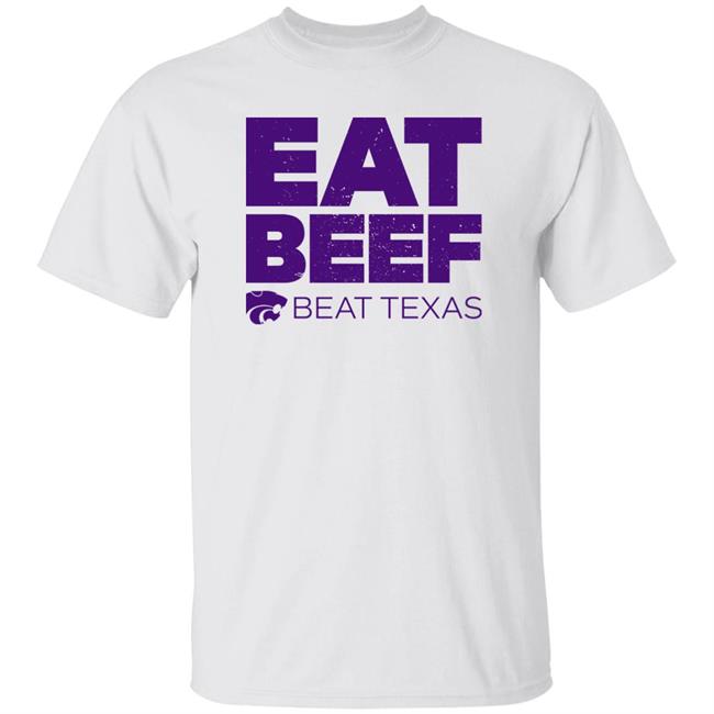 K-State Women's Basketball Eat Beef Beat Texas Shirt