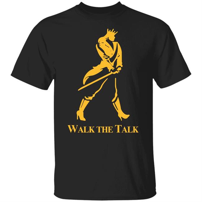 Walk The Talk Shirt Samantha Bernardo Official