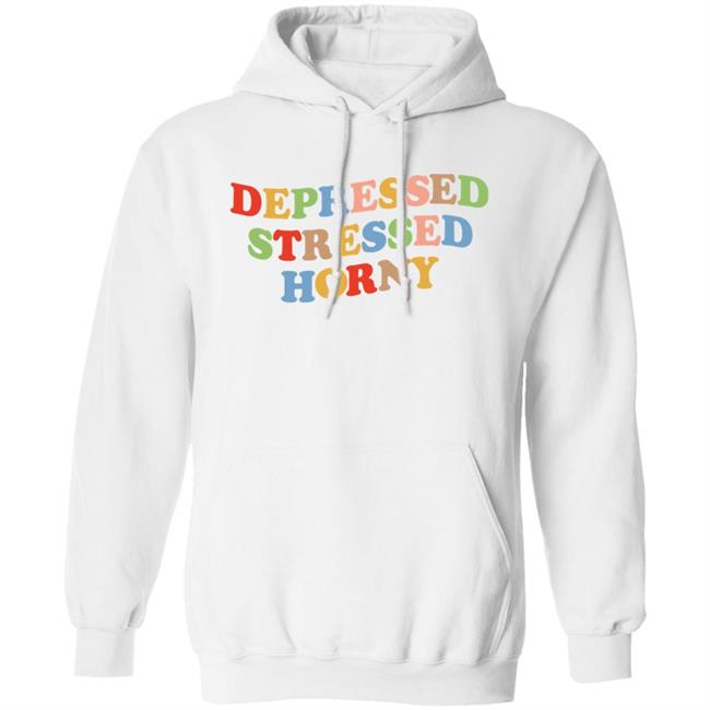 Depressed Stressed Horny Shirt Devbirbozayi Depressed Stressed Horny Shirt Devbirbozayi