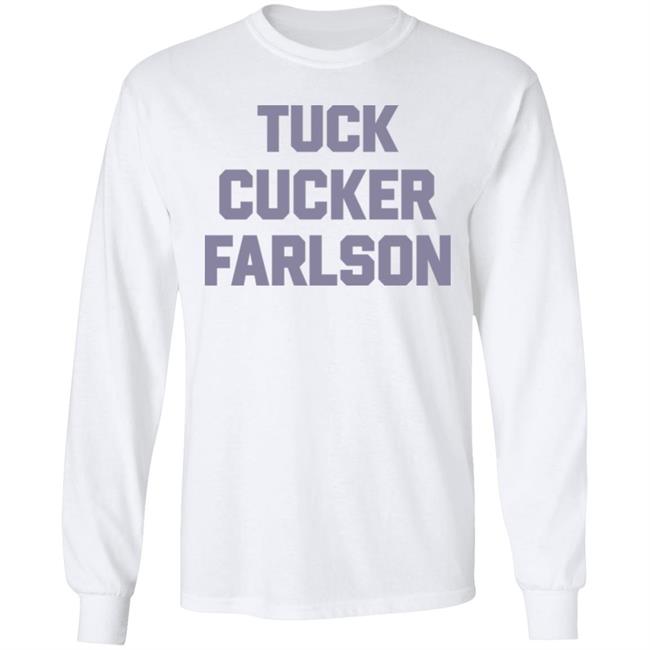 Tuck Cucker Farlson Shirt Fuck Tucker Carlson Shirt Hoodie Sweatshirt Tuck Cucker Farlson Shirt Fuck Tucker Carlson Shirt Hoodie Sweatshirt