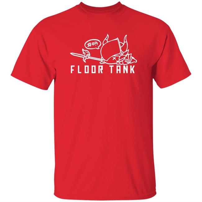 Floor Tank Shirt Hoodie Sweatshirt Floor Tank Shirt Hoodie Sweatshirt