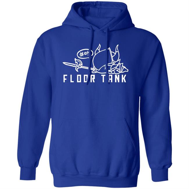 Floor Tank Shirt Hoodie Sweatshirt Floor Tank Shirt Hoodie Sweatshirt
