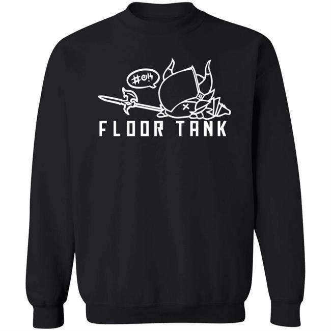 Floor Tank Shirt Hoodie Sweatshirt Floor Tank Shirt Hoodie Sweatshirt