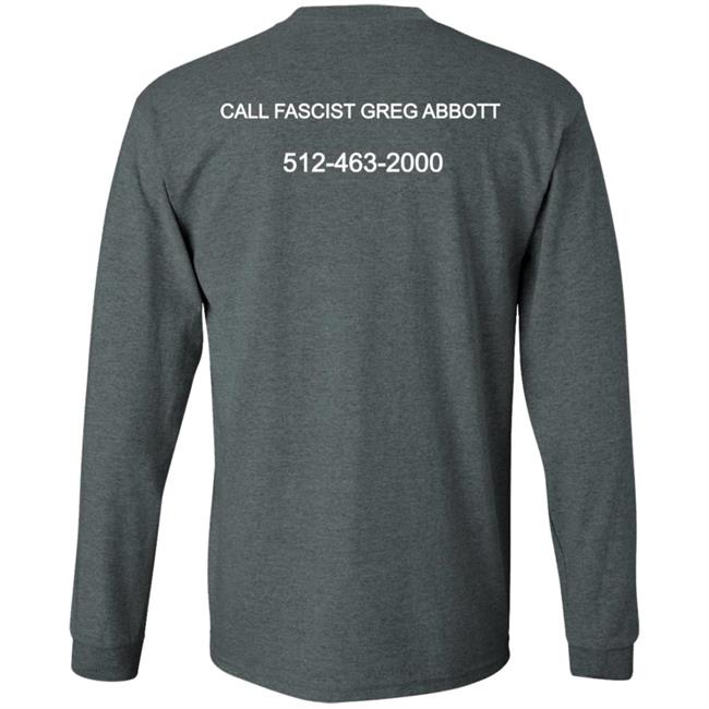 Arm Trans Kids Call Fascist Greg Abbott 512-463-2000 Shirt Hoodie Sweatshirt Oolongbois Merch Arm Trans Kids Call Fascist Greg Abbott 512-463-2000 Shirt Hoodie Sweatshirt Oolongbois Merch