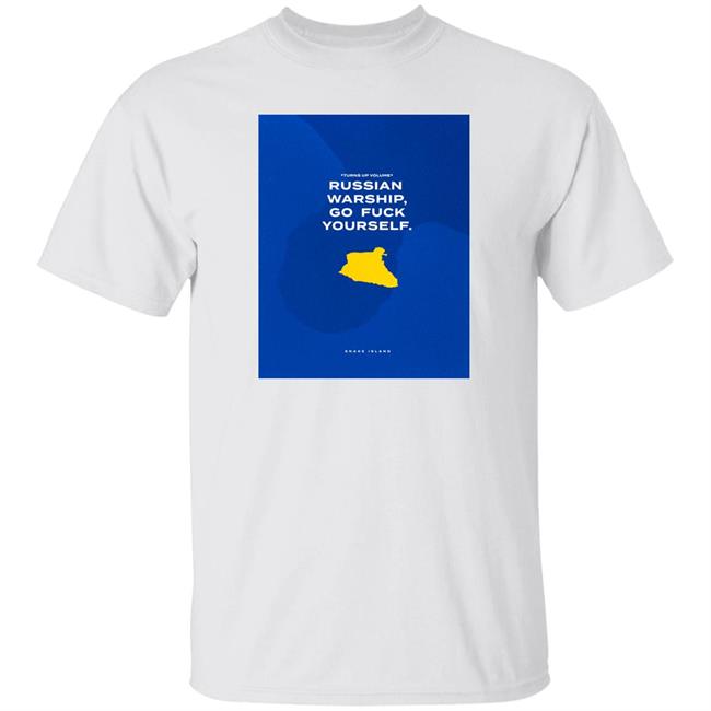 Turns Up Volume Russian Warship Go Fuck Yourself Snake Island Shirt Adriana The Rebels