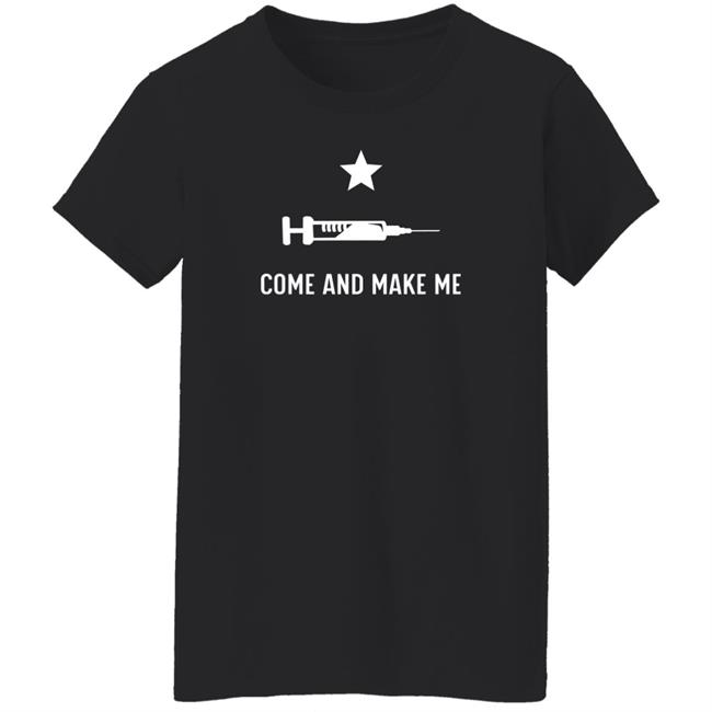 Come And Make Shirt Thatdumbgiraffe Come And Make Shirt Thatdumbgiraffe