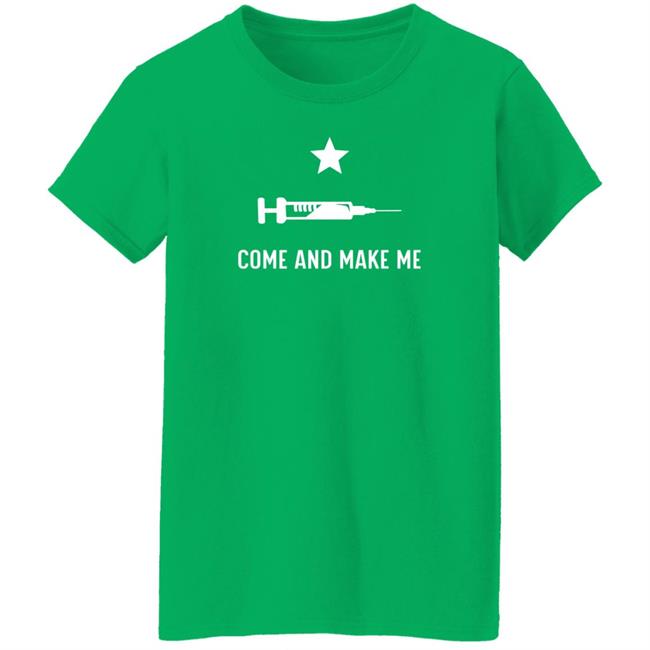 Come And Make Shirt Thatdumbgiraffe Come And Make Shirt Thatdumbgiraffe
