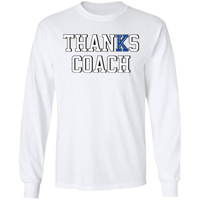 Thanks Coach Shirt Nick Gunter Thanks Coach Shirt Nick Gunter