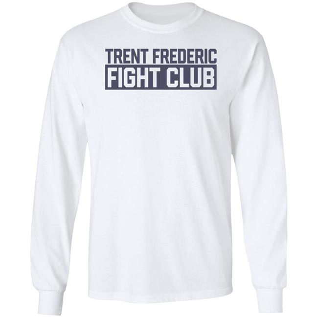 Trent Frederic Fight Club Shirt Boston Bruin Trent Frederic Fight Club Shirt Boston Bruin