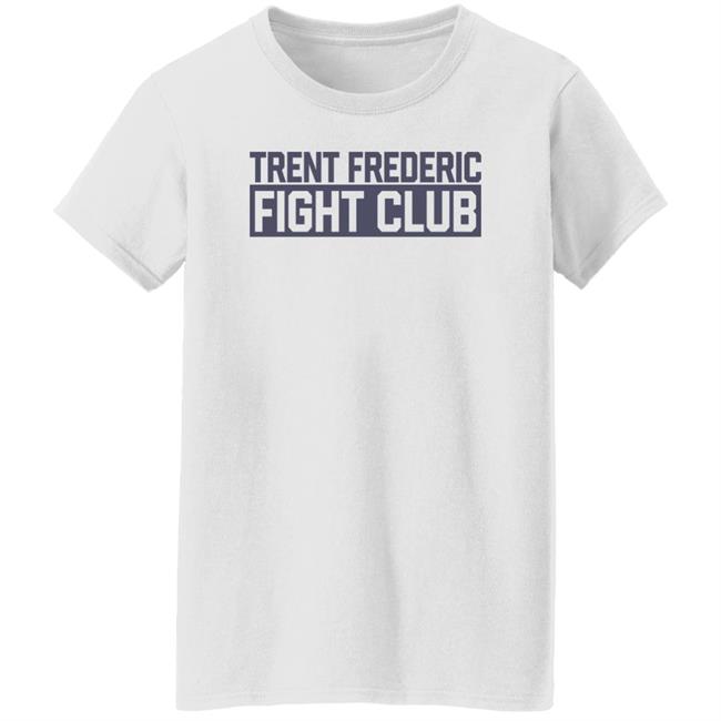 Trent Frederic Fight Club Shirt Boston Bruin Trent Frederic Fight Club Shirt Boston Bruin