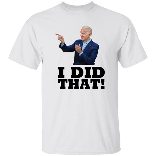 Alabama Gas Station Manager Joe Biden I Did That Shirt