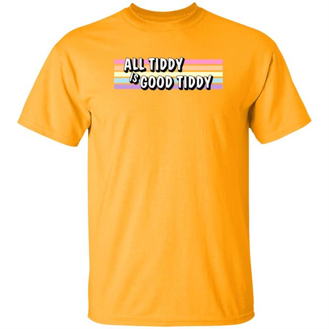 All Tiddy Is Good Tiddy Shirt Unnamedart1 All Tiddy Is Good Tiddy Shirt Unnamedart1