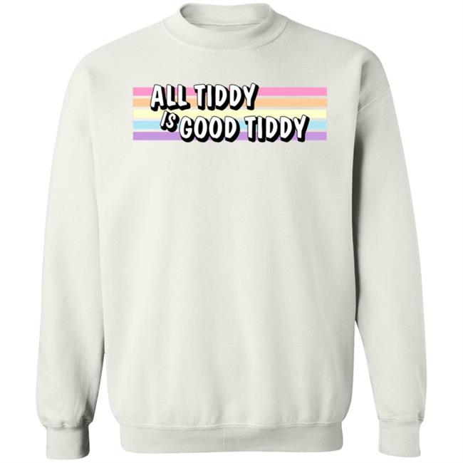 All Tiddy Is Good Tiddy Shirt Unnamedart1 All Tiddy Is Good Tiddy Shirt Unnamedart1