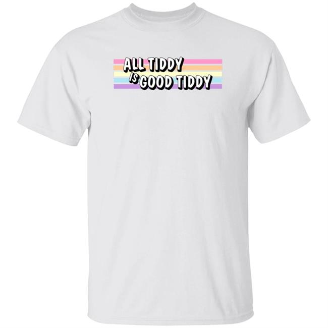 All Tiddy Is Good Tiddy Shirt Unnamedart1 All Tiddy Is Good Tiddy Shirt Unnamedart1