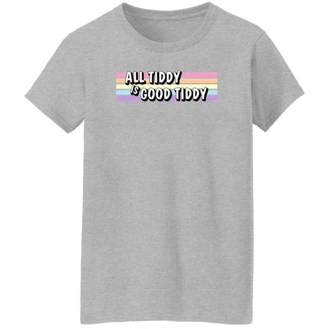 All Tiddy Is Good Tiddy Shirt Unnamedart1 All Tiddy Is Good Tiddy Shirt Unnamedart1