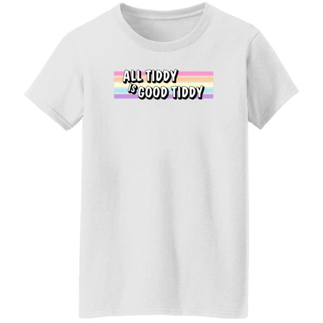 All Tiddy Is Good Tiddy Shirt Unnamedart1 All Tiddy Is Good Tiddy Shirt Unnamedart1