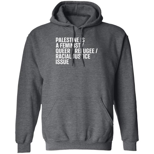 Palestine Is A Feminist Queer Refugee Racial Justice Issue Shirt Rabbi Linda Goldstein Palestine Is A Feminist Queer Refugee Racial Justice Issue Shirt Rabbi Linda Goldstein