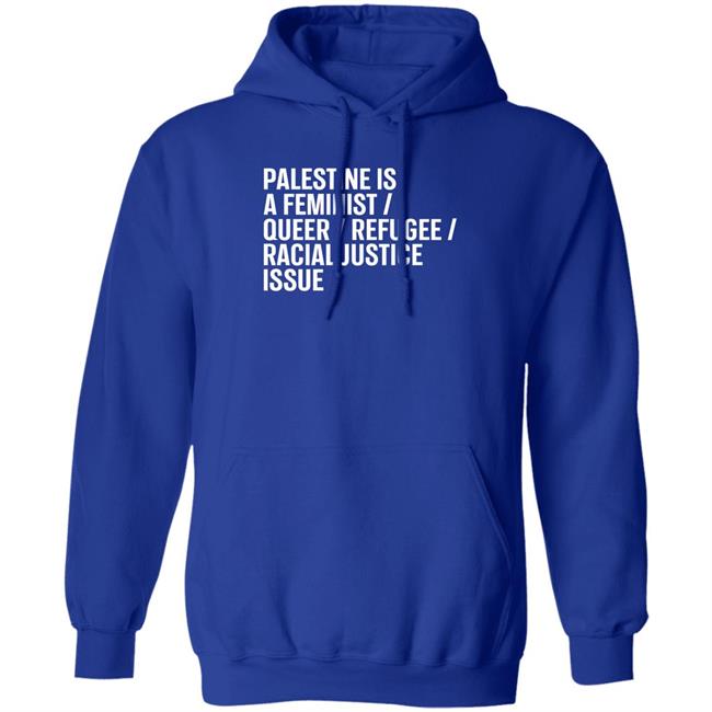 Palestine Is A Feminist Queer Refugee Racial Justice Issue Shirt Rabbi Linda Goldstein Palestine Is A Feminist Queer Refugee Racial Justice Issue Shirt Rabbi Linda Goldstein
