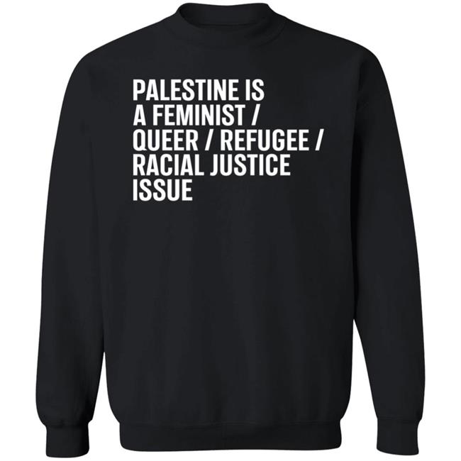 Palestine Is A Feminist Queer Refugee Racial Justice Issue Shirt Rabbi Linda Goldstein Palestine Is A Feminist Queer Refugee Racial Justice Issue Shirt Rabbi Linda Goldstein