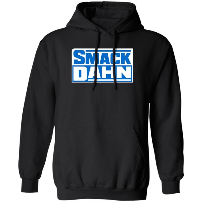 Smack Dahn Shirt Patmcafeeshow Store Smack Dahn Shirt Patmcafeeshow Store