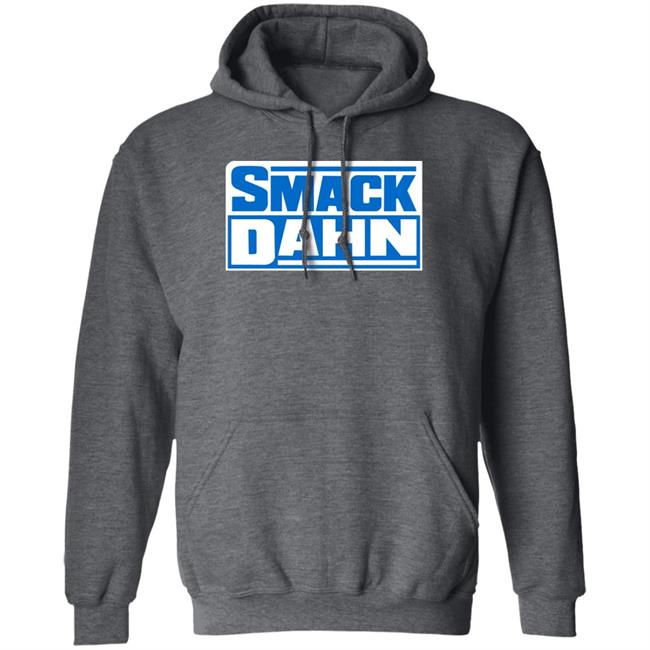 Smack Dahn Shirt Patmcafeeshow Store Smack Dahn Shirt Patmcafeeshow Store