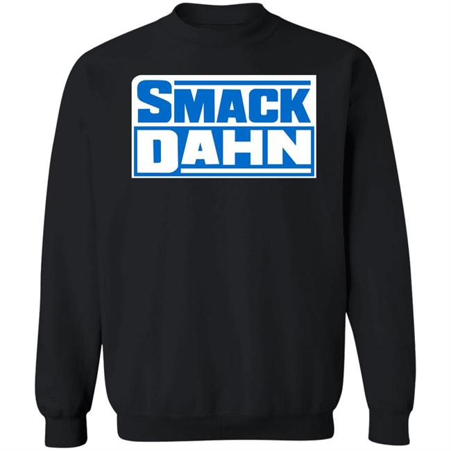 Smack Dahn Shirt Patmcafeeshow Store Smack Dahn Shirt Patmcafeeshow Store