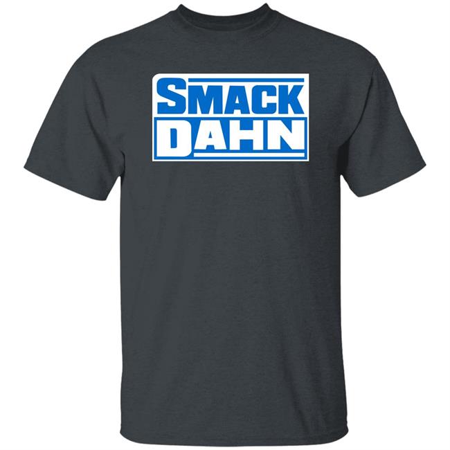 Smack Dahn Shirt Patmcafeeshow Store Smack Dahn Shirt Patmcafeeshow Store