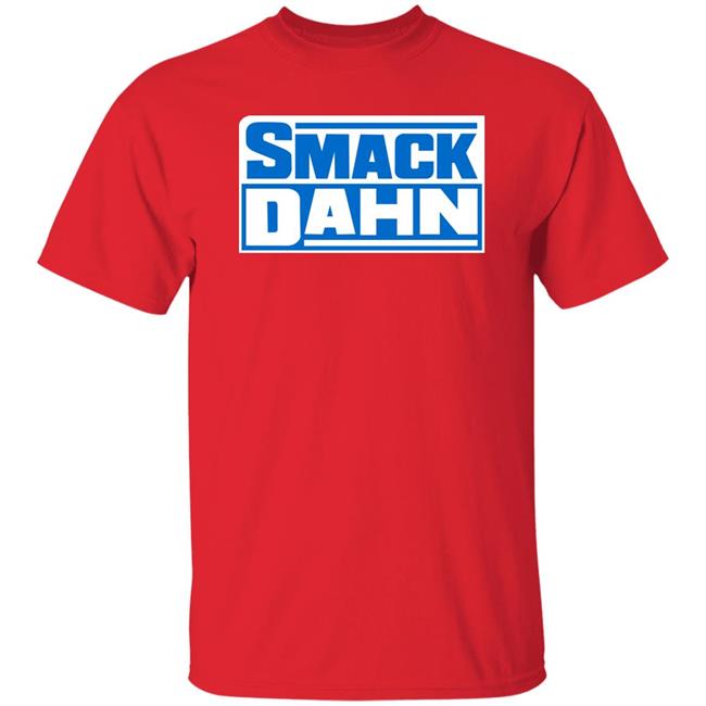 Smack Dahn Shirt Patmcafeeshow Store Smack Dahn Shirt Patmcafeeshow Store