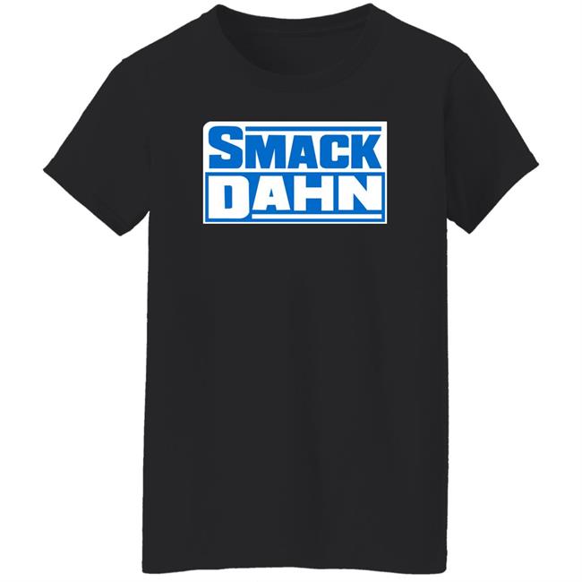 Smack Dahn Shirt Patmcafeeshow Store Smack Dahn Shirt Patmcafeeshow Store