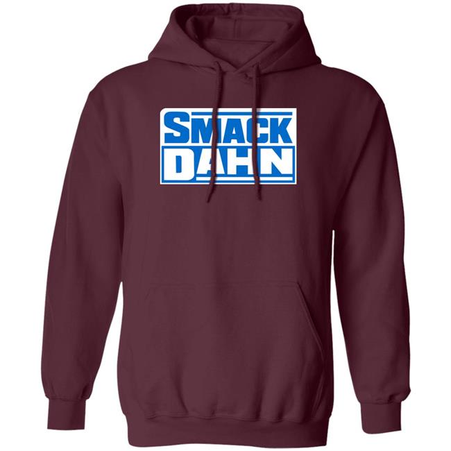 Smack Dahn Shirt Patmcafeeshow Store Smack Dahn Shirt Patmcafeeshow Store
