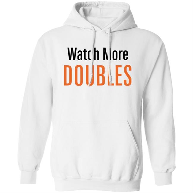The Tennis Tribe Merch Watch More Doubles Shirt Will Boucek The Tennis Tribe Merch Watch More Doubles Shirt Will Boucek
