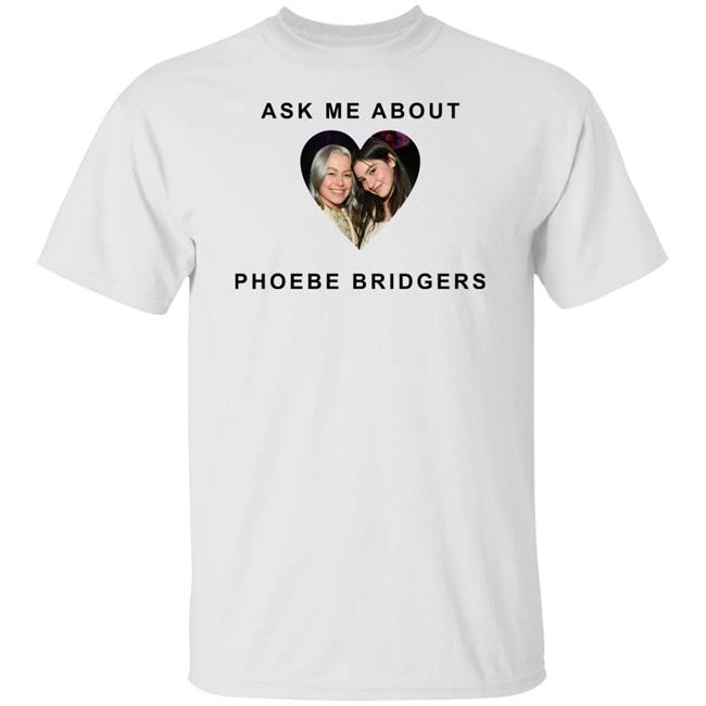 Ask Me About Phoebe Bridgers Shirt Gracie Abrams Vs Phoebe Bridgers Billboard Women In Music 2022