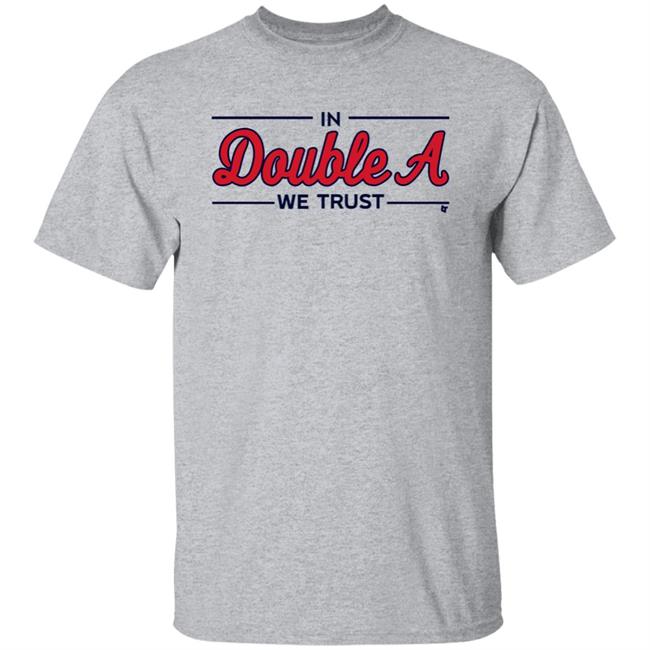 Breaking T Store In Double A We Trust Shirt Hoodie Sweatshirt Atlanta Braves