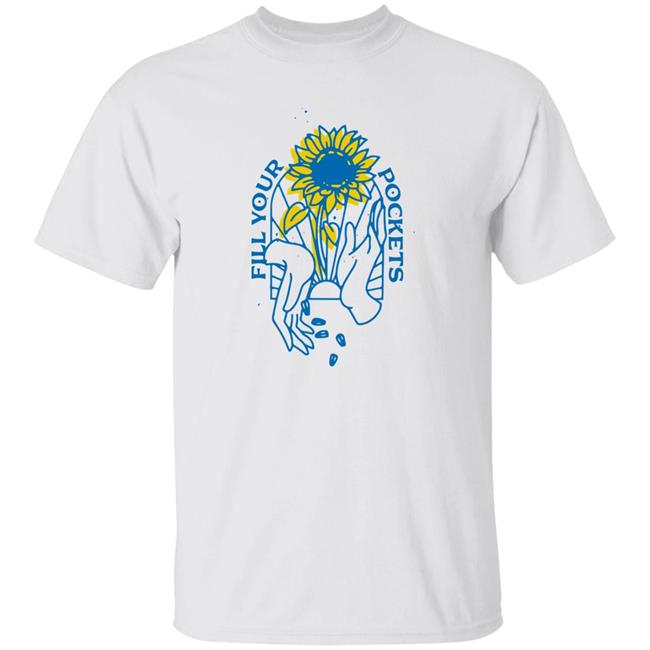 Nina Jankowicz Fill Your Pockets En Sunflowers Shirt Saint Javelin Merch Put Sunflower Seeds In Your Pockets Ukraine Shirt Fill Your Pocket With Sunflower Seeds Shirt Free Ukraine
