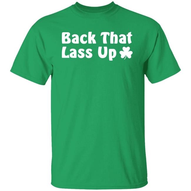 Back That Lass Up Shirt Holy Elle