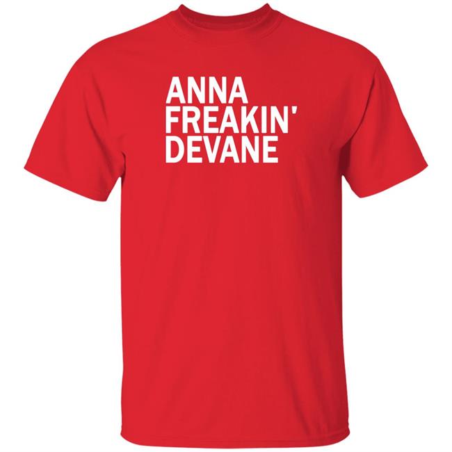 Anna Freakin Devane Shirt Traci Seager