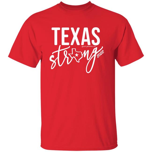 Texas Strong 2022 Shirt Willie's T's Store